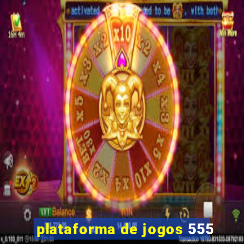 plataforma de jogos 555